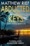 [Florida Keys Adventure 09] • Abducted in the Keys